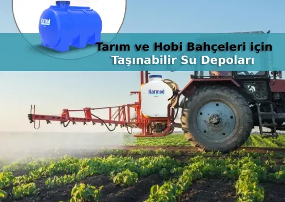 Tarım ve Hobi Bahçeleri için Taşınabilir Su Depoları